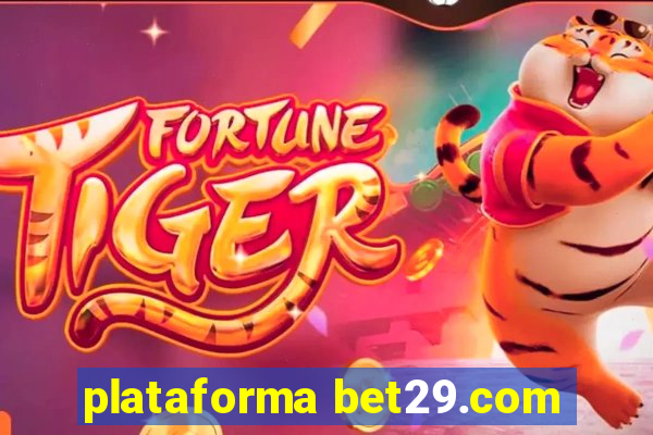 plataforma bet29.com